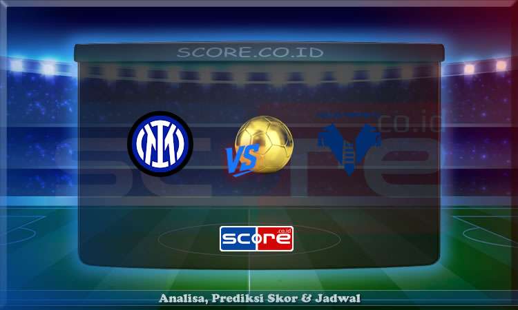 Prediksi Skor Inter Milan vs Hellas Verona 4 Mei 2025