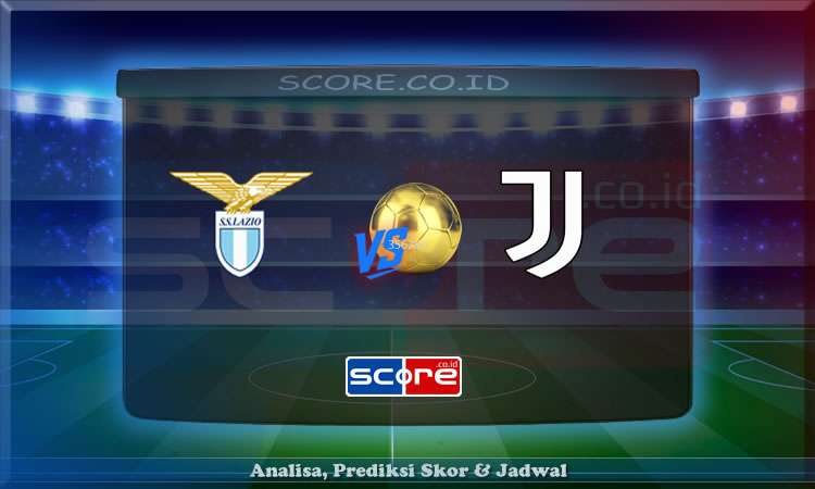 Prediksi Skor Lazio vs Juventus 10 Mei 2025