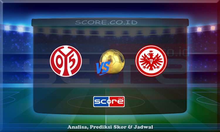 Prediksi Skor Mainz 05 vs Eintracht Frankfurt 5 Mei 2025