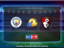 Prediksi Skor Manchester City vs AFC Bournemouth 21 Mei 2025