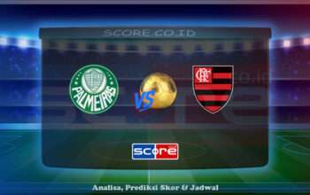 Prediksi Skor Sociedade Esportiva Palmeiras vs CR Flamengo RJ 26 Mei 2025