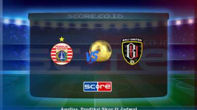 Prediksi Skor Persija Jakarta vs Bali United 10 Mei 2025