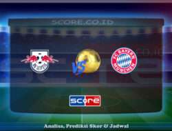 Prediksi Skor RB Leipzig vs Bayern Munchen 3 Mei 2025