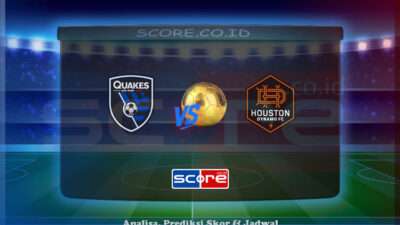 Prediksi Skor San Jose Earthquakes vs Houston Dynamo 25 Mei 2025