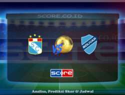 Prediksi Skor Sporting Cristal vs Bolivar 8 Mei 2025
