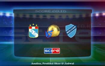 Prediksi Skor Sporting Cristal vs Bolivar 8 Mei 2025