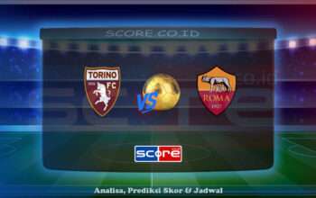 Prediksi Skor Torino FC vs AS Roma 26 Mei 2025
