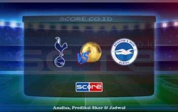 Prediksi Skor Tottenham Hotspur vs Brighton & Hove Albion 25 Mei 2025