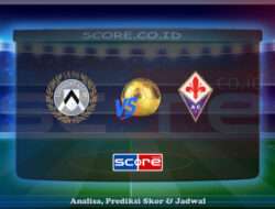 Prediksi Skor Udinese Calcio vs ACF Fiorentina 26 Mei 2025