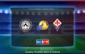 Prediksi Skor Udinese Calcio vs ACF Fiorentina 26 Mei 2025