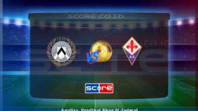 Prediksi Skor Udinese vs Fiorentina 26 Mei 2025