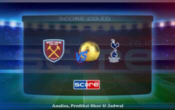 Prediksi Skor West Ham United vs Tottenham Hotspur 4 Mei 2025
