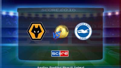 Prediksi Skor Wolverhampton vs Brighton 10 Mei 2025