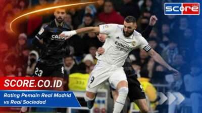 Rating Pemain Real Madrid Vs Real Sociedad