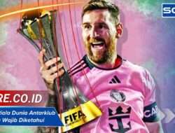 Statistik Piala Dunia Antarklub FIFA yang Wajib Diketahui Fans