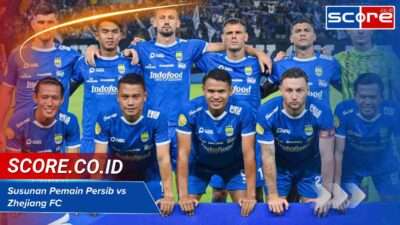 Susunan Pemain Persib Vs Zhejiang FC