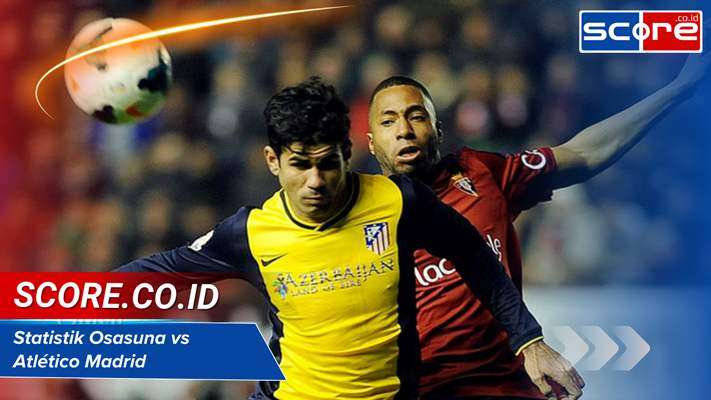 Statistik Osasuna vs Atletico Madrid