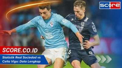 Statistik Real Sociedad vs Celta Vigo: Data Lengkap & Head to Head