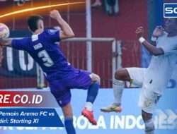 Susunan Pemain Arema FC vs Persik Kediri: Starting XI dan Taktik