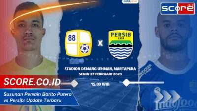 Susunan Pemain Barito Putera Vs Persib