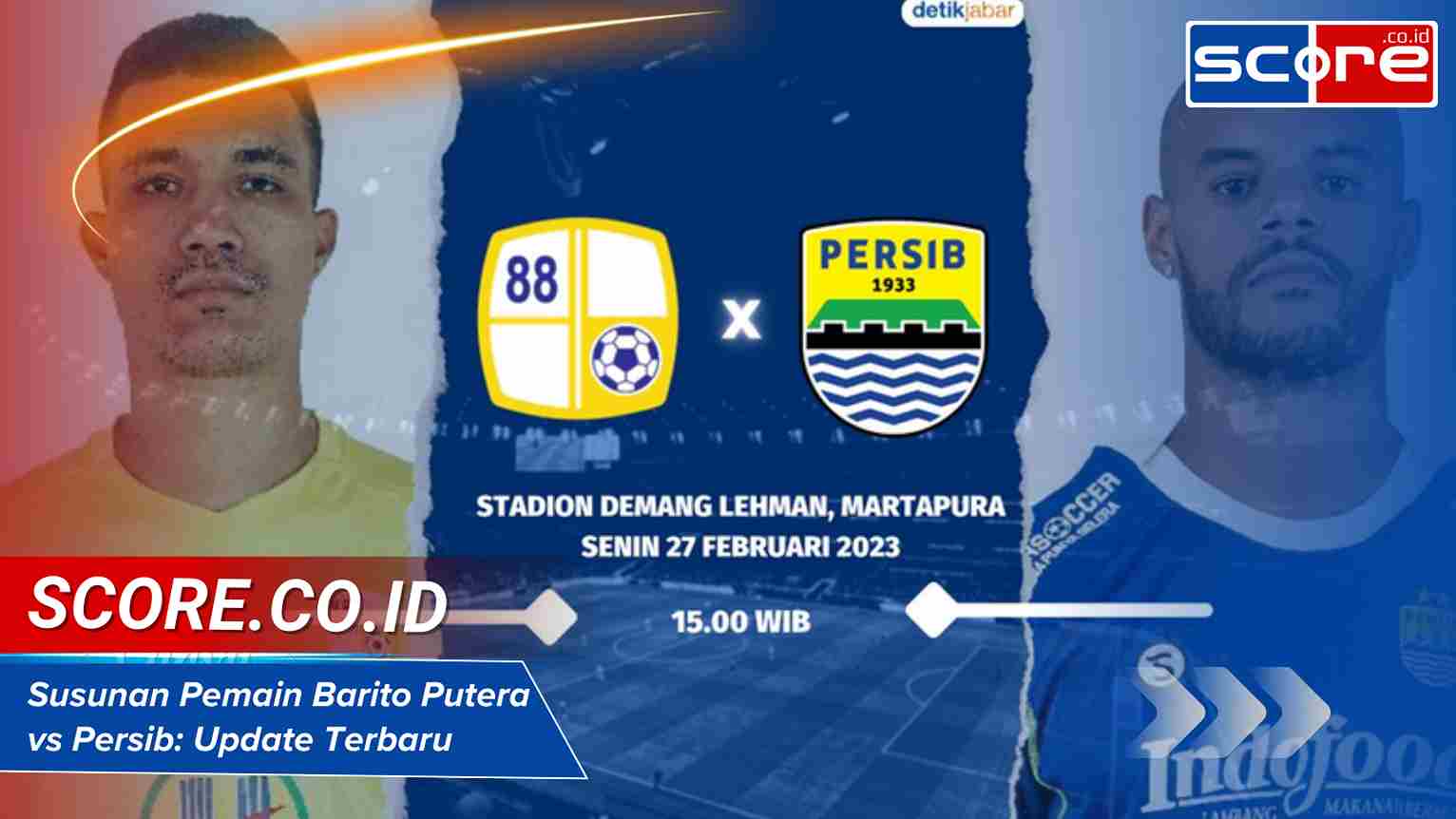 Susunan Pemain Barito Putera Vs Persib