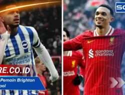 Susunan Pemain Brighton vs Liverpool: Formasi Terbaru dan Prediksi