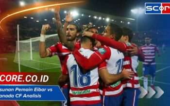 Susunan Pemain Eibar vs Granada CF: Analisis Taktik Terkini Club