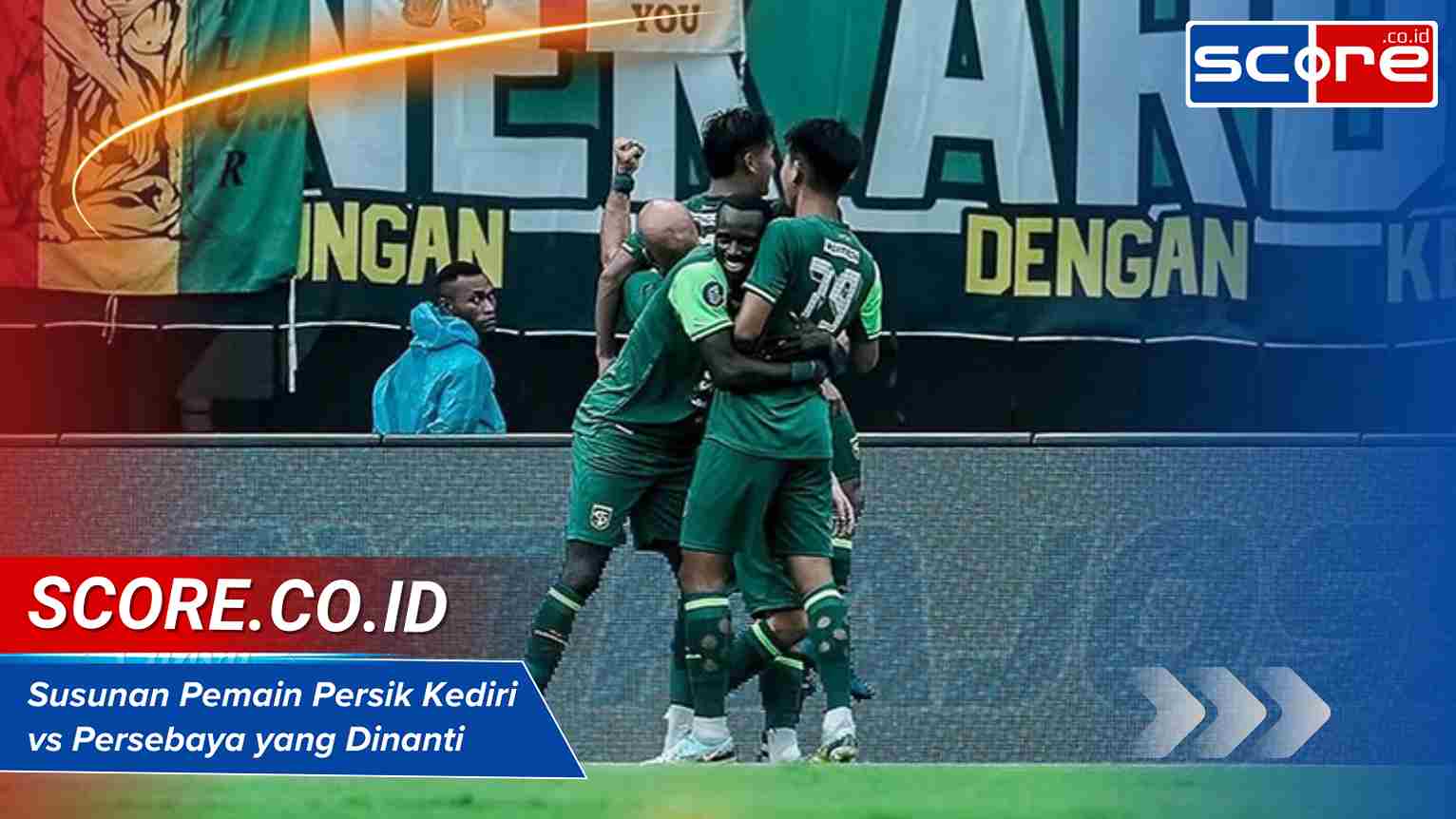 Susunan Pemain Persik Kediri Vs Persebaya