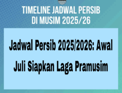 Jadwal Persib 2025/2026: Awal Juli Siapkan Laga Pramusim