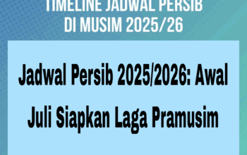Jadwal Persib 2025/2026: Awal Juli Siapkan Laga Pramusim