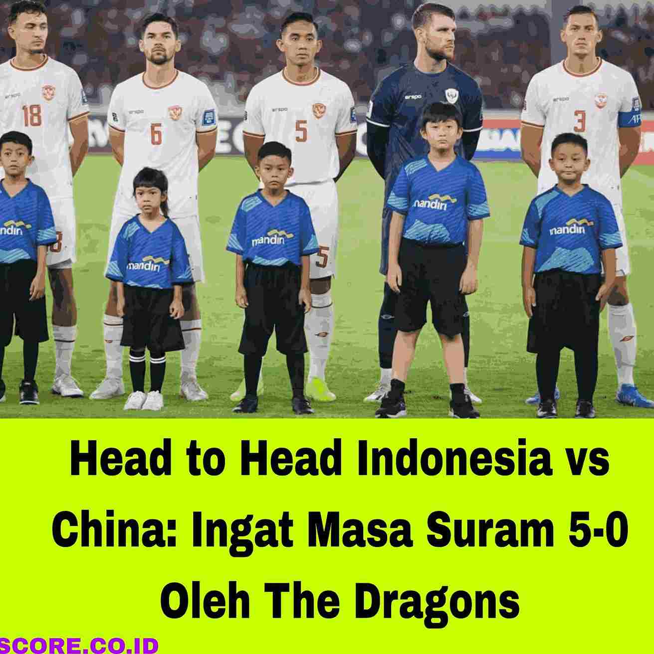 Head to Head Indonesia vs China: Ingat Masa Suram 5-0 Oleh The Dragons