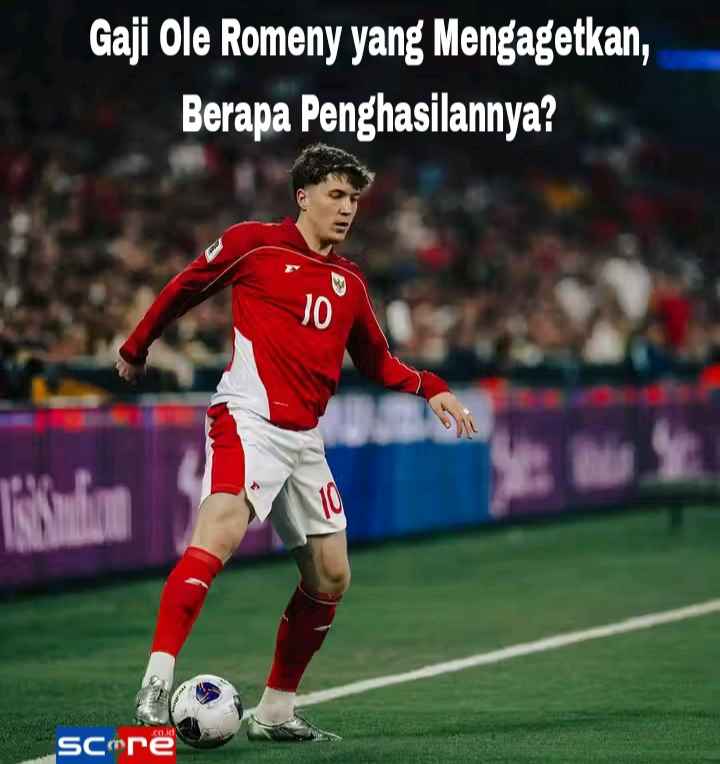 Gaji Ole Romeny yang Mengagetkan, Berapa Penghasilannya?