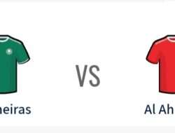 Prediksi Skor Palmeiras vs Al Ahly Piala Dunia Antarklub 2025, 19 Juni Jam 23.00 WIB