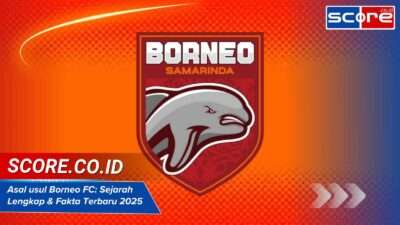 Asal usul Borneo FC: Sejarah Lengkap & Fakta Terbaru 2025