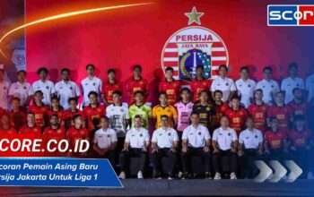 Bocoran Pemain Asing Baru Persija Jakarta Untuk Liga 1 2025/2026