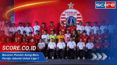 Bocoran Pemain Asing Baru Persija Jakarta Untuk Liga 1 2025/2026