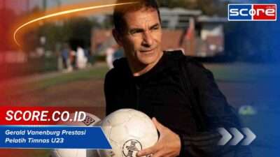 Gerald Vanenburg Prestasi Pelatih Timnas U23 & Gaya Mainnya