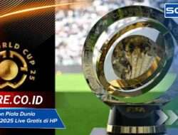 Link Nonton Piala Dunia Antarklub 2025 Live Gratis di HP