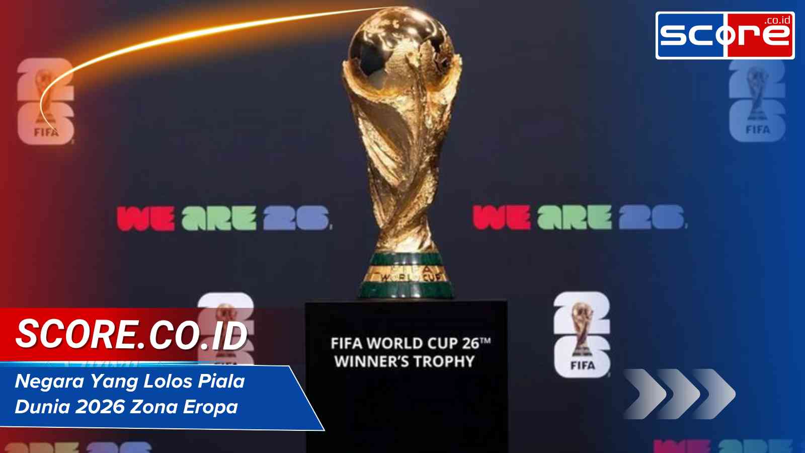 Negara yang lolos Piala Dunia 2026 Zona Eropa Daftar Terbaru