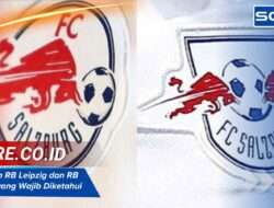 Perbedaan RB Leipzig dan RB Salzburg yang Wajib Diketahui