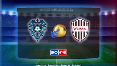 Prediksi Skor Avispa Fukuoka vs Vissel Kobe 28 Juni 2025