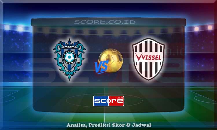 Prediksi Skor Avispa Fukuoka vs Vissel Kobe 28 Juni 2025