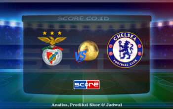 Prediksi Skor Benfica vs Chelsea 29 Juni 2025