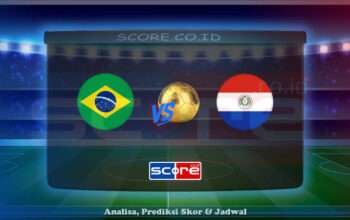 Prediksi Skor Brasil vs Paraguay 11 Juni 2025