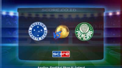 Prediksi Skor Cruzeiro EC MG vs Sociedade Esportiva Palmeiras 2 Juni 2025