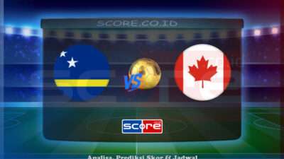 Prediksi Skor Curacao vs Kanada 22 Juni 2025