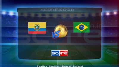 Prediksi Skor Ekuador vs Brasil 6 Juni 2025
