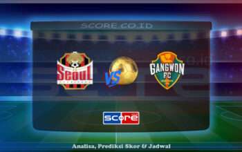 Prediksi Skor FC Seoul vs Gangwon FC 17 Juni 2025