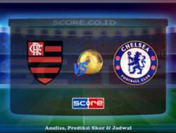 Prediksi Skor CR Flamengo RJ vs Chelsea 21 Juni 2025