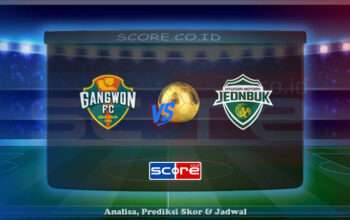 Prediksi Skor Gangwon FC vs Jeonbuk 11 Juni 2025